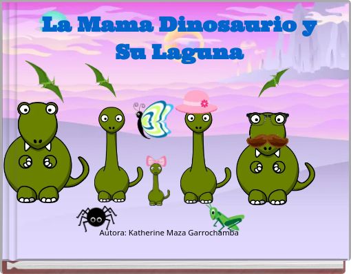 La Mama Dinosaurio y Su Laguna