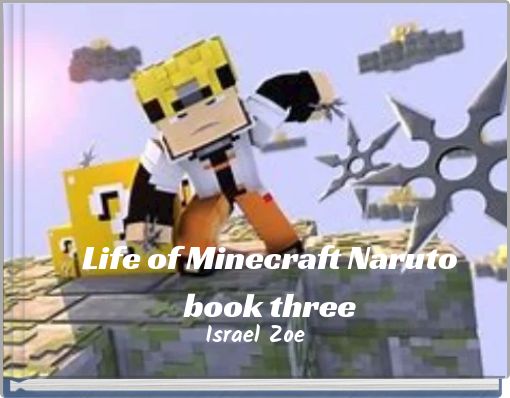 Front cover of 'Life of Minecraft Naruto book three' 