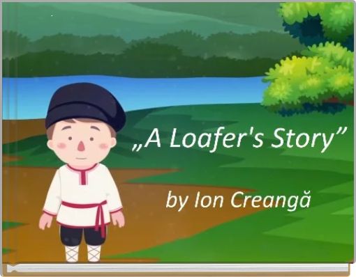 A Loafer's Story
