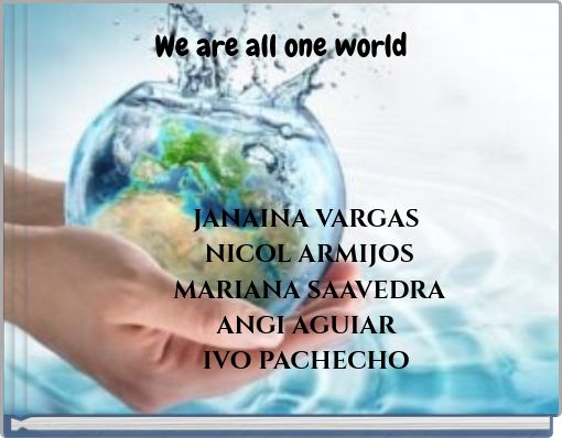 We are all one world