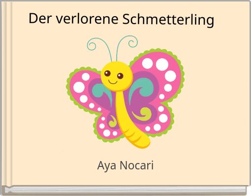 Der verlorene Schmetterling