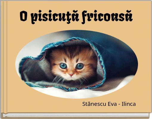 O pisicuţă fricoasă
