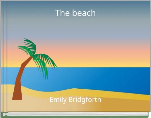 The beach
