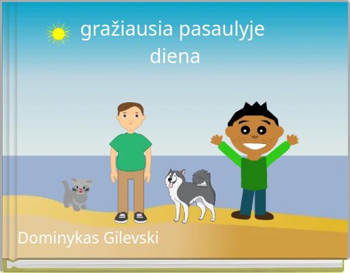 Front cover of 'gražiausia pasaulyje diena' 