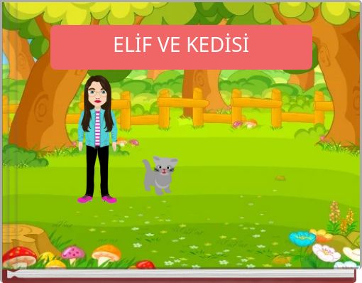 ELİF VE KEDİSİ
