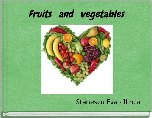 Fruits and vegetables