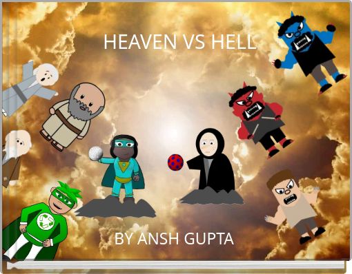 HEAVEN VS HELL