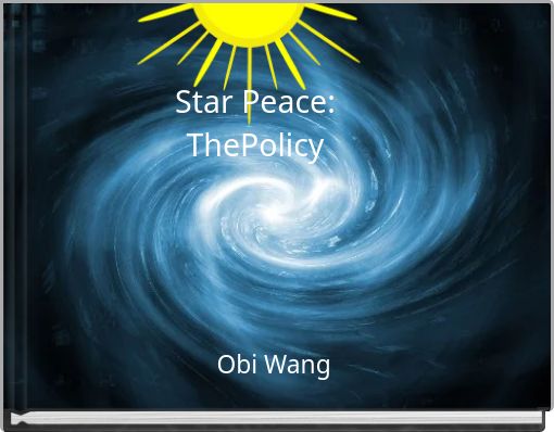 Star Peace: ThePolicy
