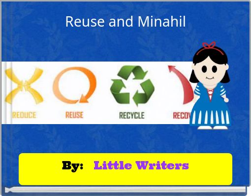 Reuse and Minahil