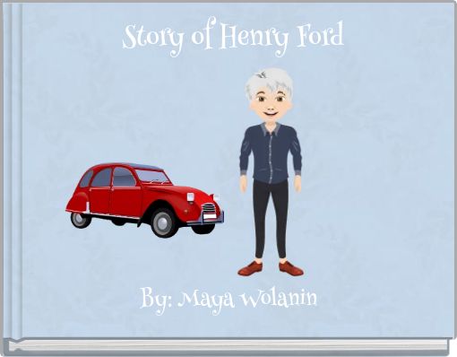 Story of Henry Ford