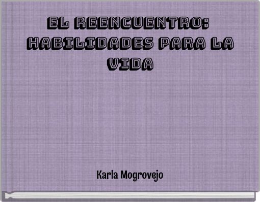 El reencuentro: Habilidades para la vida