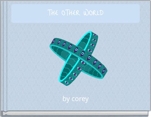 THE OTHER WORLD