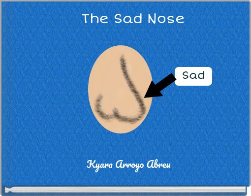 The Sad Nose