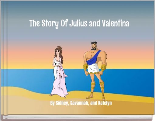 The Story Of Julius and Valentina