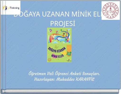 DOĞAYA UZANAN MİNİK ELLER PROJESİ
