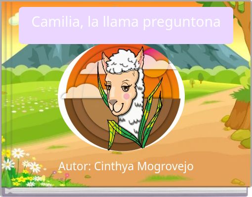 Camilia, la llama preguntona