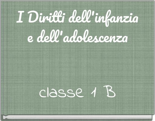I Diritti dell'infanzia e dell'adolescenza
