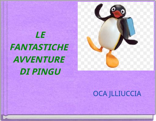 Front cover of 'LE FANTASTICHE AVVENTURE DI PINGU' 