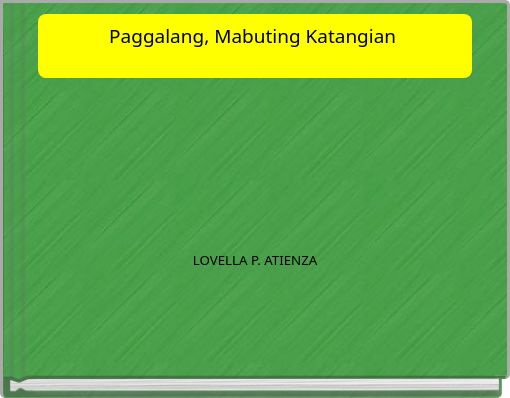 Paggalang, Mabuting Katangian