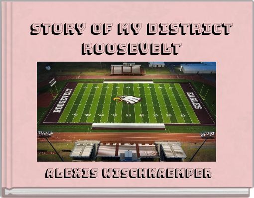 Story of My District Roosevelt