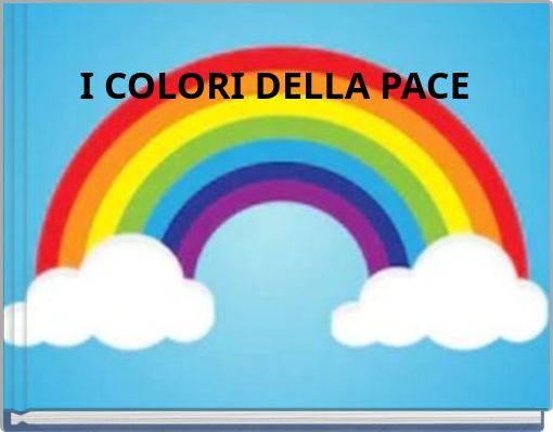 I COLORI DELLA PACE