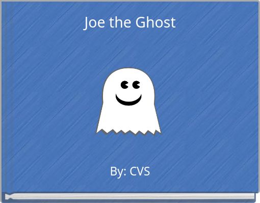 Joe the Ghost