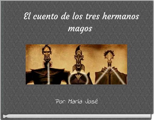 El cuento de los tres hermanos magos