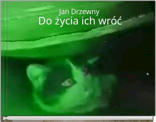 Do życia ich wróć