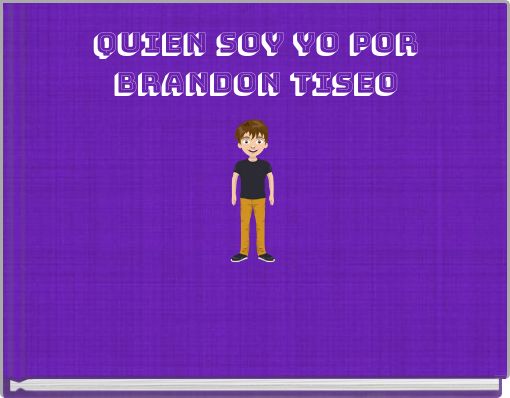 Quien Soy Yo POR BRANDON TISEO