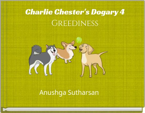 Charlie Chester's Dogary 4 Greediness