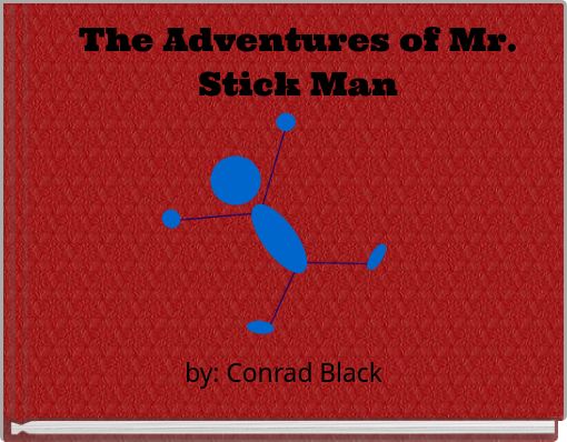 Book Cover for: The Adventures of Mr. Stick Man