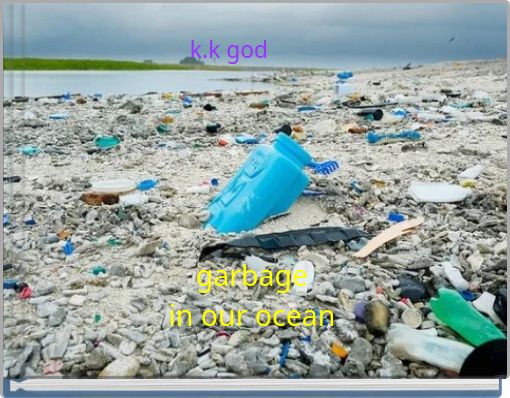 garbage in our ocean