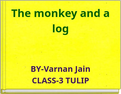 The monkey and a log