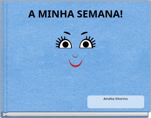 A MINHA SEMANA!