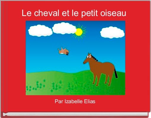 Book Cover for: Le cheval et le petit oiseau 