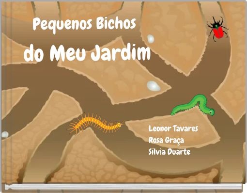 Pequenos Bichos do Meu Jardim