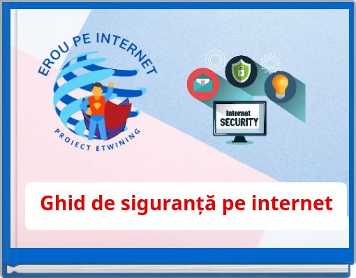 Ghid de siguranță pe internet