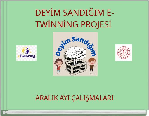 DEYİM SANDIĞIM E-TWİNNİNG PROJESİ