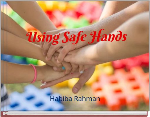 Using Safe Hands