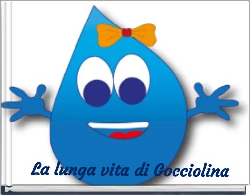 La lunga vita di Gocciolina