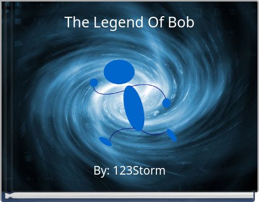 The Legend Of Bob