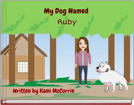 My Dog Named Ruby
