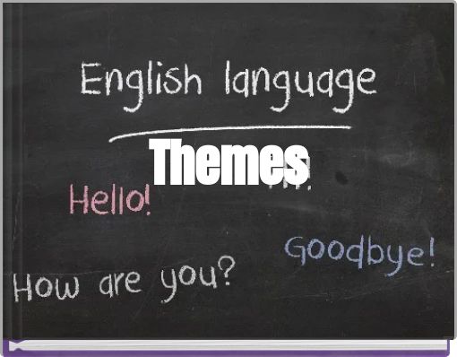 Themes