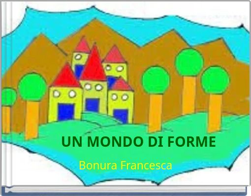 UN MONDO DI FORME