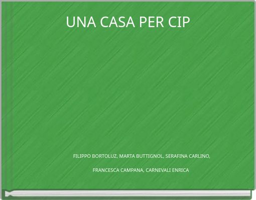 UNA CASA PER CIP