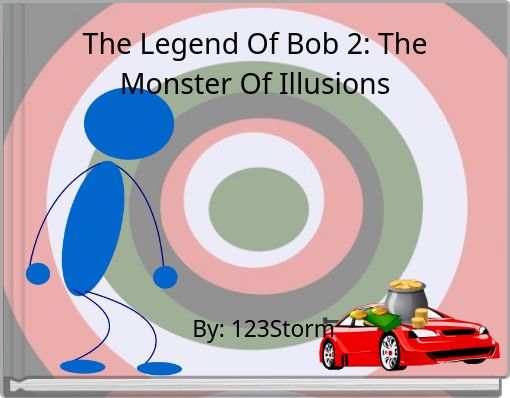 Front cover of 'The Legend Of Bob 2: The Monster Of Illusions' 