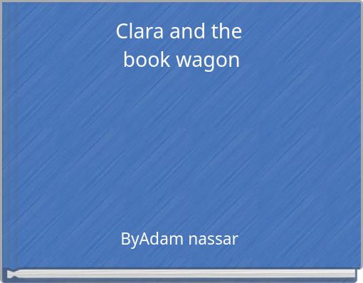 Clara and the book wagon