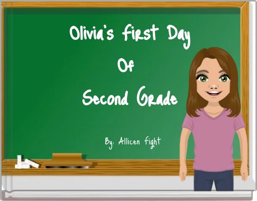 Olivia's First Day Of Second Grade