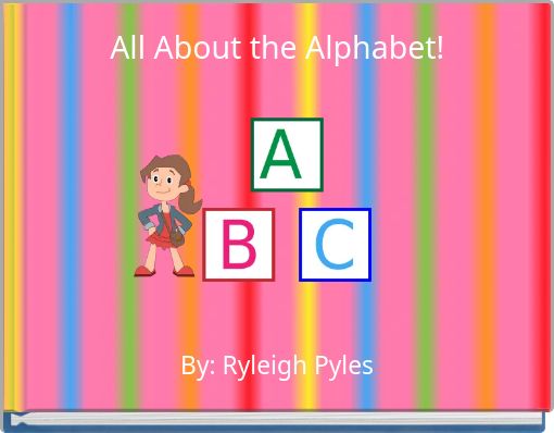 All About the Alphabet!