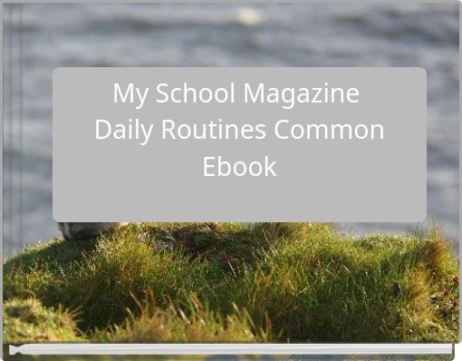 My School Magazine Daily Routines Common Ebook